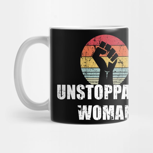 Unstoppable Woman Girl Power Empowerment Feminist by dashawncannonuzf